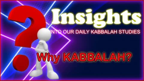 Why Kabbalah?
