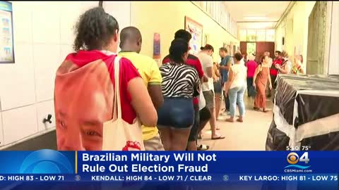 Brazilian Military Will Not Rule Out The Possibility Of Election Fraud