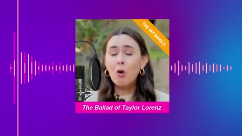 The Ballad of Taylor Lorenz