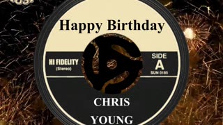 HAPPY BIRTHDAY CHRIS YOUNG