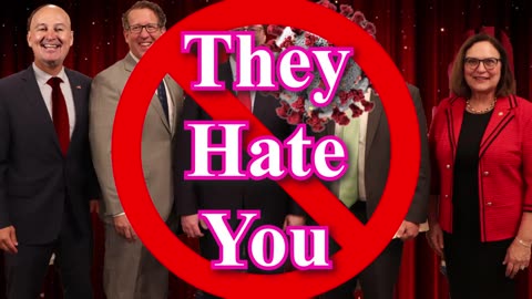 They Hate You - Nebraska's Top Five in Congress