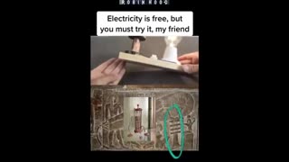 ELECTRICITY IS FREE, BUT YOU MUST TRY IT, MY FRIEND