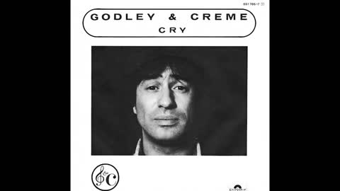 "CRY" FROM GODLEY AND CREME