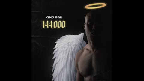 King Bau - 144,000 (Prod. by J-Rum)