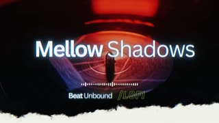 Mellow Shadows