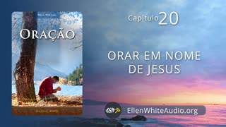 Oração 20 - Orar em nome de Jesus