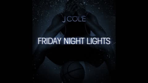J. Cole - Friday Night Lights Mixtape