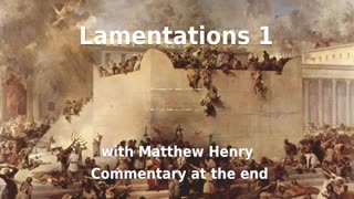 😥️ The Painful Consequences of Sins! Lamentations 1 with Commentary. 🙏