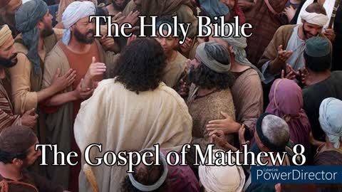 The Holy Bible - The Gospel of Matthew 8