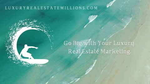 The Best in Luxury Real Estate Marketing