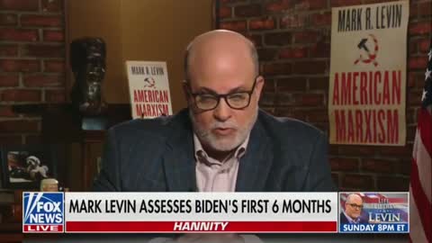 Mark Levin pulls no punches - Americans are fed up