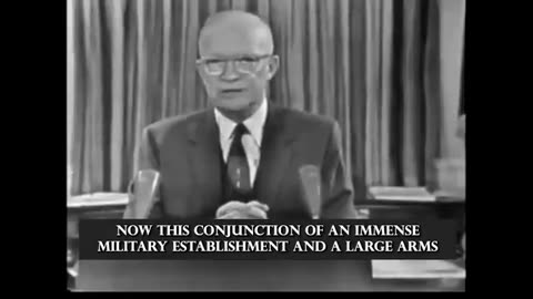 The Military Industrial Complex - President Dwight Eisenhower Warning