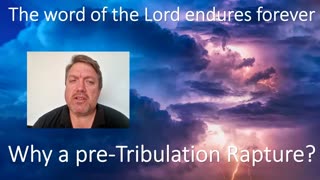 Why a Pre-trib Rapture - By Paul Woodley