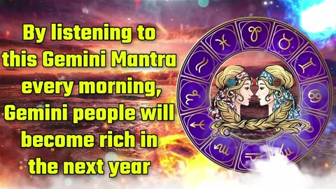 By Listening To This Gemini Mantra Every Morning Gemini People Will Become Rich Soon