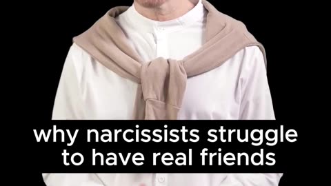 The Truth About Narcissist's: Why They Don't Have Real Friends