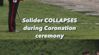 Soldier Collapses during Coronation Ceremony