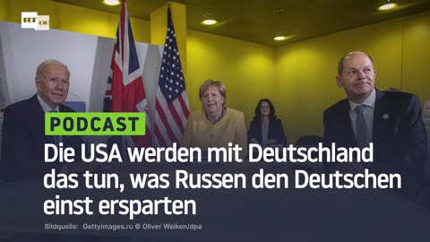 Die USA werden mit Deutschland das tun, was Russen den Deutschen einst ersparten