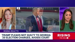 Libs SALIVATE As Trump Trial To Be LIVESTREAMED ON YT, Ex Prez Pleads NOT GUILTY In GA Case: Rising