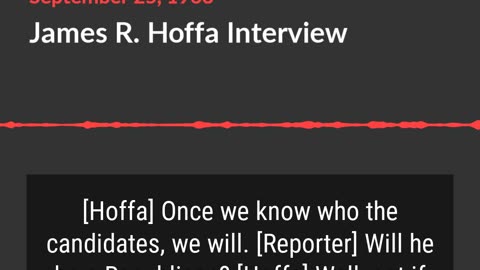 Sept. 25, 1963 - Jimmy Hoffa Interview