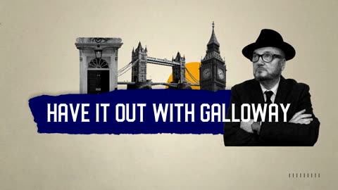 Have it Out with Galloway (Episode 7) Unprecedented Gaza Massacre
