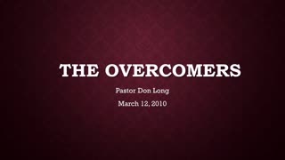 The Overcomers (March 12, 2010)