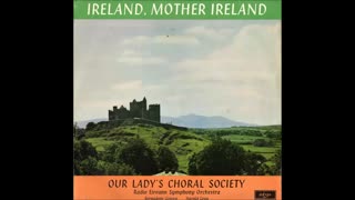 Ireland Mother Ireland (Full LP) Our Lady's Choral Society 1965