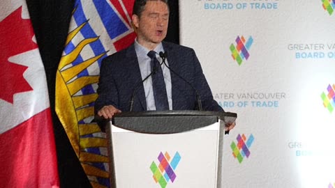 Pierre Poilievre Joins Vancouver's Board Of Trade | Last Part