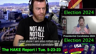 Presidential Election 2024 / The HAKE Report | Tue. 5-23-23 / @TheHakeReport / @jlptalk