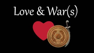 Love & War(s)