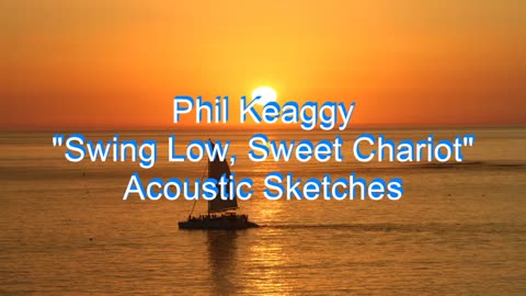 Phil Keaggy - Swing Low, Sweet Chariot #1