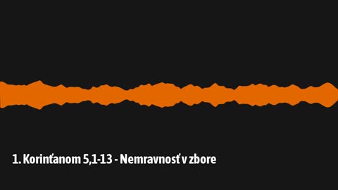 1. Korinťanom 5,1-13 - Nemravnosť v zbore (1K06)