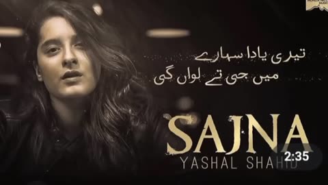 Sajna song | yashal shahid | slowed reverb songs