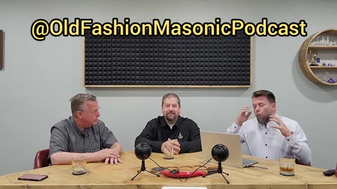 Old Fashion Masonic Podcast – EPISODE 37 – HAVE WE OPENED THE DOORS TO FREEMASONRY TOO MUCH?