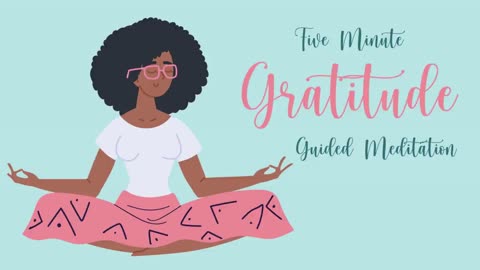 5 Minute Gratitude Guided Meditation to Start Your Day