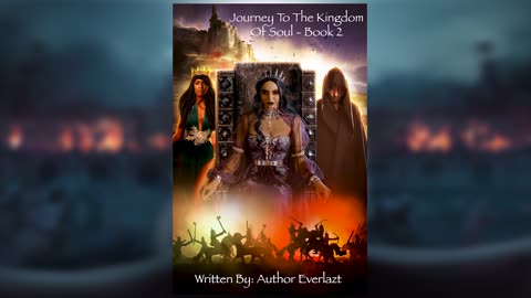 Journey To The Kingdom Of Soul - Book 2, written by Author Everlazt