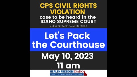 CPS Civil Rights Violation Case being heard at Idaho Supreme Court