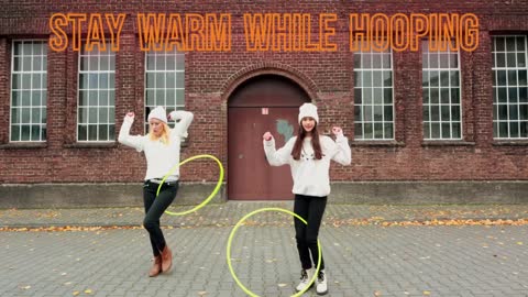 Stay Warm While Hooping