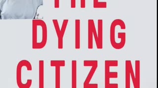 "THE DYING CITIZEN"