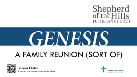 GENESIS - A FAMILY REUNION (SORT OF) (LESSON 23)