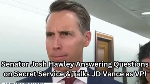 Senator Josh Hawley Answering Questions about the Secret Service & Talks JD Vance as VP!