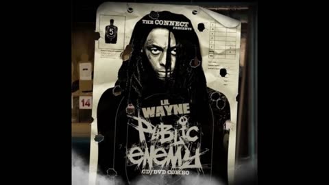 Lil Wayne - Public Enemy Mixtape