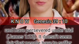 K N O W Genesis 39 : 10 (Temptation)