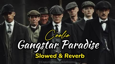 "Gangster Paradise" - Coolio | Slowed & Reverb | Peaky Blindera |Trending Attitude