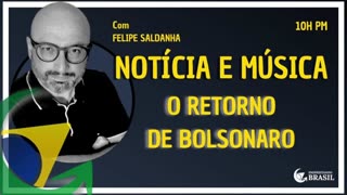 O RETORNO DE BOLSONARO - by Saldanha - Endireitando Brasil