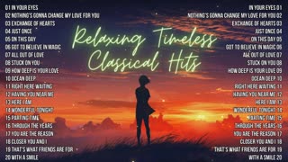 Relaxing Timeless Classical Hits - Classics Medley - Best Old Songs - Nonstop Playlist