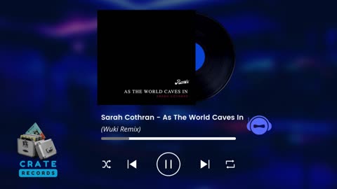 Sarah Cothran - As The World Caves In (Wuki Remix) | Crate Records