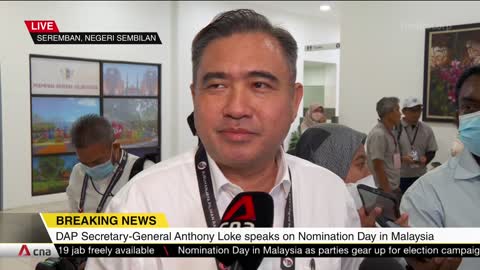 Malaysia GE15: DAP Secretary-General Anthony Loke at nomination centre in Seremban