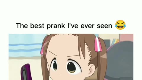 The best prank i have ever seen😂😂 Anime Moments