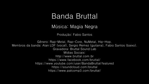 Bruttal - Magia Negra (oficial)