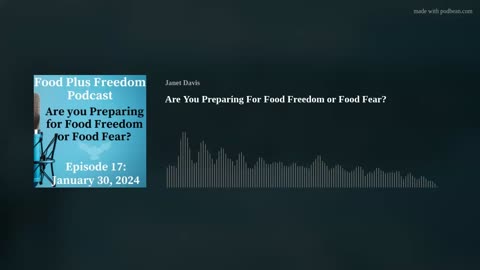 Podcast: Are You Preparing For Food Freedom or Food Fear?